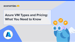Azure Reservations vs Savings Plans: Pros & Cons Explained
