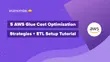5 AWS Glue Cost Optimization Strategies + ETL Setup Tutorial