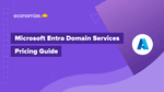 Microsoft Entra Domain Services Pricing Guide