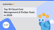 Top 15 Cloud Cost Management & FinOps Tools in 2025