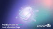 Practical Guide to AWS Cost Allocation Tags