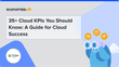 35+ Cloud KPIs You Should Know: A Guide for Cloud Success